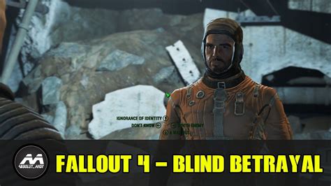 But that doesn't change a thing. Fallout 4: Blind Betrayal - YouTube