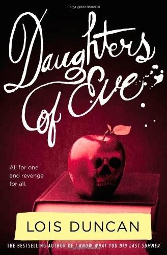 Lois duncan was an acclaimed suspense author for young adults. READ FREE Daughters of Eve online book in english| All ...