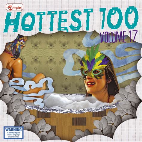 Triple j hottest 100 (artist) format: RadioUnderground: Triple J Hottest 100 Vol. 17 Rundown