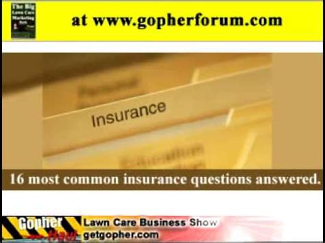 Be sure to check with the city government or local chamber of commerce about the business licensing and insurance requirements. 16 most common Lawn Care Business Insurance questions ...