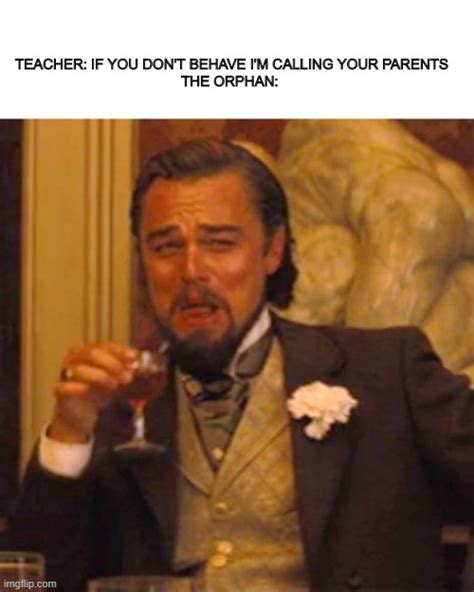 Edit this image with your own text to tell the world what makes you laugh. Laughing Leo Memes - Imgflip