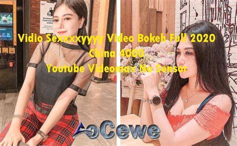 ( 224 x 400 ) views : Vidio Sexxxxyyyy Video Bokeh Full 2020 China 4000 Youtube Videomax No Sensor - Aocewe.com