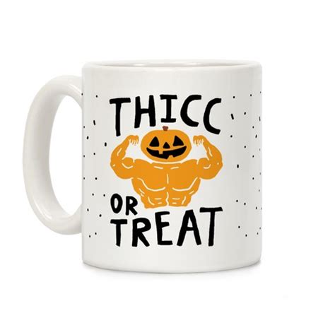 Welcome back to decorate with dana! Thicc Or Treat Halloween Coffee Mug | LookHUMAN