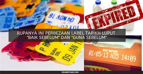 Cara dapatkan roadtax baharu jika hilang. Rupanya Ini Perbezaan Label Tarikh Luput "Baik Sebelum ...