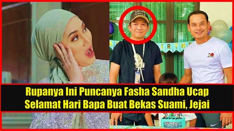 Namaku dina rozana, biasa dipanggil dina…. Rupanya Ini Puncanya Fasha Sandha Ucap Selamat Hari Bapa ...