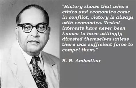 29 quotes by br ambedkar. Ambedkar Quote on Economics (With images) | Life quotes, Social justice quotes
