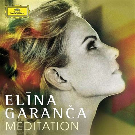 Séguedille et duo près des remparts de séville», «carmen, act ii: Elina Garanca - Meditation (CD) - jpc