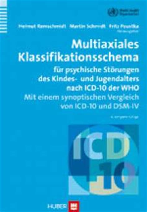 Die diagnostischen kriterien stellen das geeignete manual für den klinischen gebrauch erfahrener anwender dar. Multiaxiales Klassifikationsschema - für psychische ...