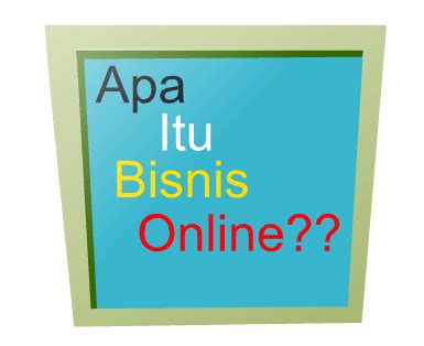 Pengertian bisnis online menurut kbbi. Pengertian Bisnis Online Menurut Indo Bisnis Online | Blog ...