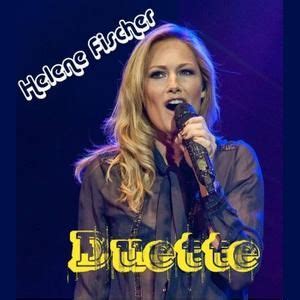 Helene fischer (geboren am 5. Duette - Helene Fischer mp3 buy, full tracklist