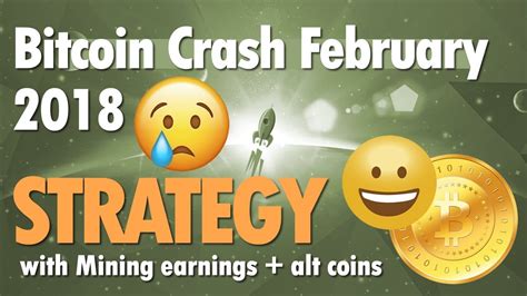 By simon chandler jan 18, 2018, 9 :35am est. Bitcoin Crash February 2018 Strategy with BTC & Mining ...