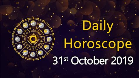 Based on vedic astrology, this horoscope makes predictions about your career according to the aries horoscope 2019, you will get mixed results this year. Daily Horoscope - 31 Oct 2019, Watch Today's Astrology ...