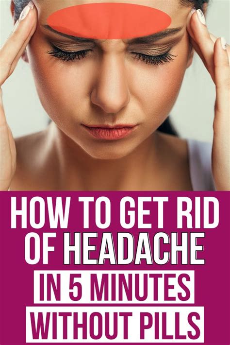 Wait 15 minutes to see the end results, swelling may appear worse at first, but it will decrease after 15 minutes. How To Get Rid Of Headache In 5 Minutes Without Pills ...