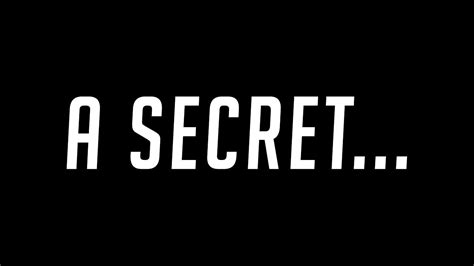 A SECRET... - YouTube