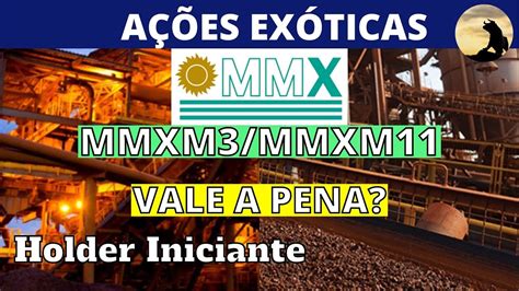 View the latest mmx mineracao e metalicos s.a. MMX (MMXM3/11) O que Aconteceu? MMXM3 Vale a Pena? MMXM3 ...