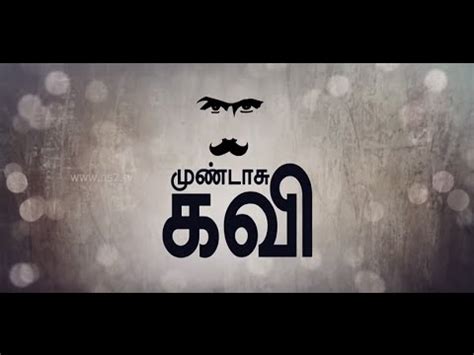 Download, share or upload your own one! Memories of Mahakavi Bharathiar - A great tamil poet ...