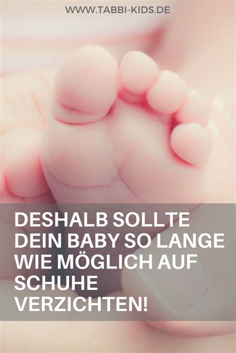 Ein baby kann schon im mutterleib sehen und erblickt zur geburt nicht nur wörtlich das licht der welt. Ab wann braucht mein Baby Schuhe? | Babygesundheit, Baby ...