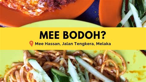 Mee hassan melaka aka mee bodoh tengkera melaka. Mee Bodoh Tengkera - YouTube