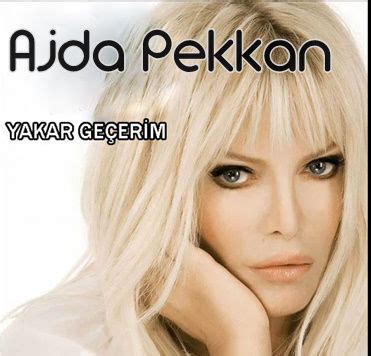 Yılında, kültür bakanlığı'nca devlet sanatçısı ünvanı verilmiştir. Ajda Pekkan - Yakar Geçerim Mp3 indir - Bedava Mp3 indir ...