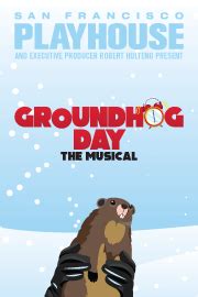 Groundhog day, groundhog day the musical, andy karl, broadway, musical theatre, west end, new york city, nyc, london, musicals, music, acting groundhog. Groundhog Day the Musical - Official Tickets at San Francisco Playhouse