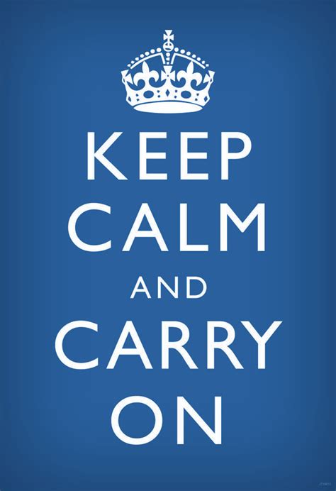 Keep Calm Carry On Motivational Inspirational WWII British Morale Royal ...
