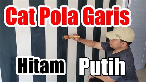 Maybe you would like to learn more about one of these? Cara Cat Dinding Rumah Pola Garis Hitam Putih - YouTube