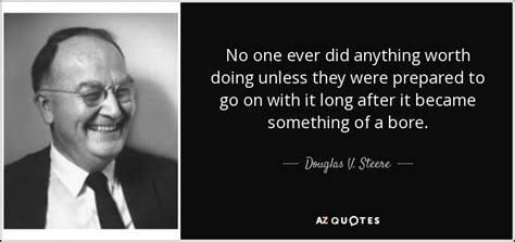 So the point being that xrp has real value. Douglas V. Steere quote: No one ever did anything worth ...