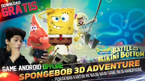 Dengan konsep 3d, game android petualangan akan terasa semakin seru saat dimainkan. Spongebob 3D PETUALANGAN - Bisa Menggunakan Karakter Lain ...