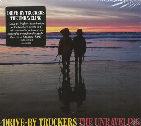 Drive-By Truckers CD: The Unraveling (CD) - Bear Family Records