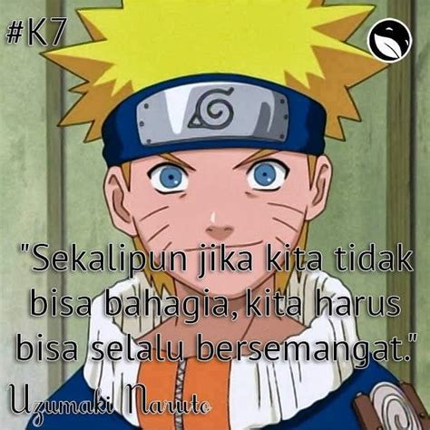 23.jangan tarik kata katamu.sekalipun itu akan membawamu kepada kehancuran.karena kau laki laki,,dan itu adalah jalan ninjamu.(uzumaki naruto). kata kata bijak naruto, motivasi terbaik terbaru, kata ...