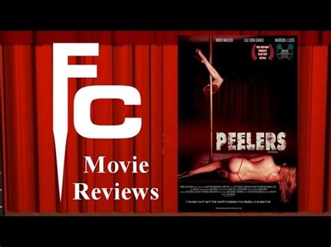 It's been a long and challenging… Peelers (2016) Movie Review on The Final Cut - YouTube