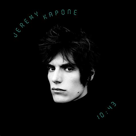 Jeremy kapone is a french movie actor from france. Jeremy Kapone, son album "10 : 43" sur Longueur d'Ondes