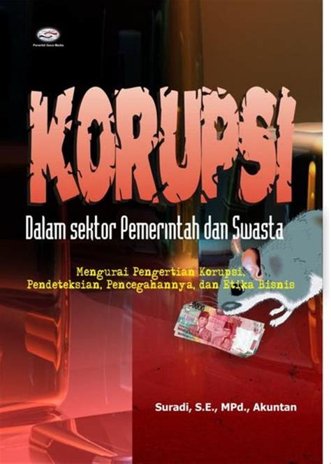 Perilaku koruptif telah merasuki semua elemen bangsa. Contoh Poster Anti Korupsi Poster Pengendalian Sosial