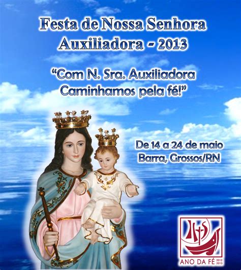 A igreja de nossa senhora auxiliadora é uma igreja de cuiabá, no estado brasileiro de mato grosso, construída na década de 1914 por salesianos e dedicada a nossa senhora auxiliadora. Paróquia do SCJ de Grossos: Festa de Nossa Senhora ...