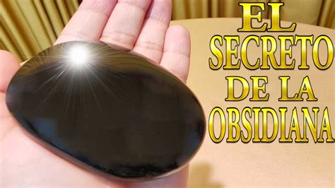 Maybe you would like to learn more about one of these? EL SECRETO DE LA OBSIDIANA ¿Para Que Sirve ? Propiedades ...