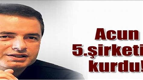 En son acun medya haberleri anında burada. Acun Ilıcalı 5. şirketini kurdu - SacitAslan.com