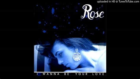 I wanna make you hungry. Rose - I Wanna be Your Love - YouTube