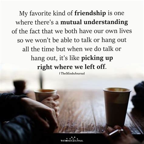 High quality printed back panel. My Favorite Kind Of Friendship Is One Where There's A Mutual Understanding | True friendship ...