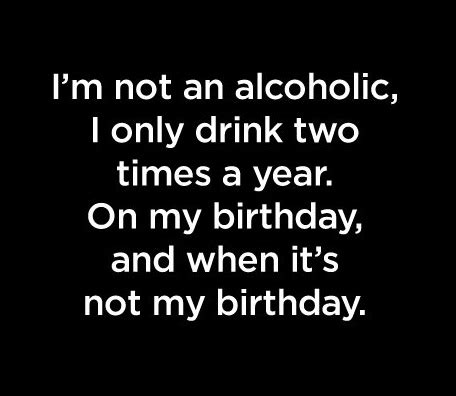 Discover and share alcoholic quotes. Alcoholic Quotes