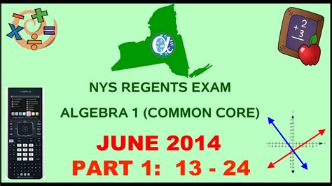 Learn vocabulary, terms and more with flashcards, games and other study tools. NYS Algebra 1 Common Core June 2014 Regents Exam || Part 1 #'s 13-24 ANSWERS - YouTube