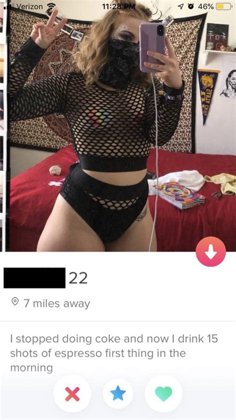 Instead, have an organic conversation that leads to you discovering what their life is like. People On Tinder Have No Shame (30 pics)