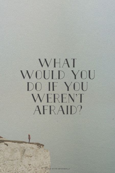 This quote changed my life. what would you do if you weren't afraid | Quote prints, Quotes to live by, Typography quotes