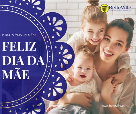 Dia das mães (brasil) ou dia da mãe (portugal) é uma data comemorativa que homenageia anualmente a figura familiar materna (mãe) e a maternidade. Porque em qualquer lugar é o abraço de mãe que o coração reconhece como lar