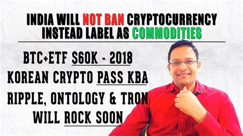 In a recent interview, he implied that the indian government will not totally ban crypto. India may NOT BAN Cryptocurrencies, Instead Labelling as ...