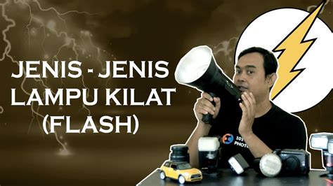 Jenis lampu yang satu ini, sudah eksis dari zaman dulu sejak 1879. JENIS - JENIS LAMPU KILAT - FLASH - YouTube