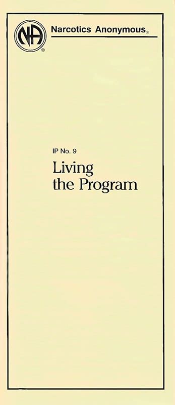 Ip #16 for the newcomer. NA Pamphlet - IP 9 - Living the Program | RecoveryShop