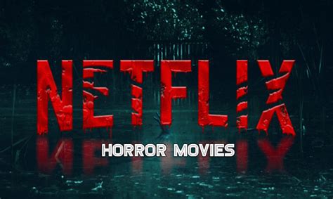 Say you know that you're in the mood for a dark scary movie, however — netflix has a bunch, no matter how you define dark. the streaming service has a huge horror movie section, with themes. Talking about horror movies, you can watch a couple of ...