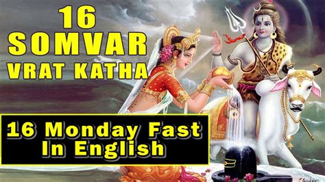 Benefits of solah(16) somvar vrat katha. SOLAH SOMVAR VRAT KATHA - SIXTEEN WEEKS MONDAY FAST STORY ...