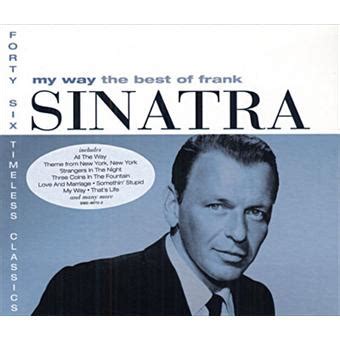 Among the best are come fly with me, lady is a tramp. MY WAY/THE BEST OF FRANK SINATRA - Frank Sinatra - Cd ...