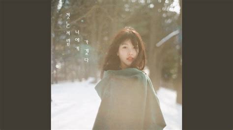 I liked it so much watching over you, my heart fluttering even when i was ridiculously jealous all of those ordinary moments. 첫눈처럼 너에게 가겠다 I will go to you like the first snow (Prod ...